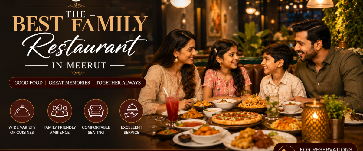 Best Family Restaurant in Meerut 1200x500